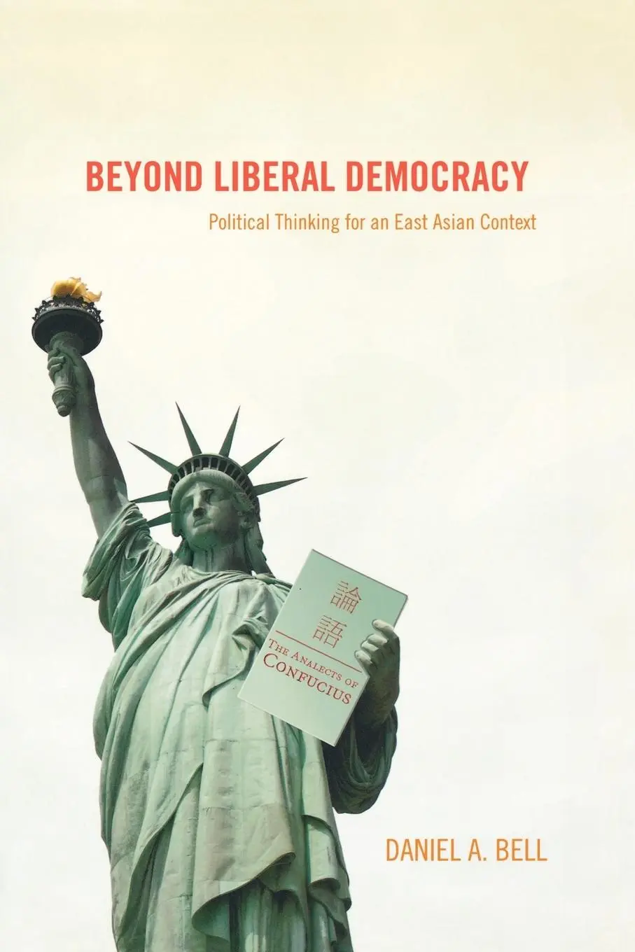 Cover: 9780691123080 | Beyond Liberal Democracy | Daniel A. Bell | Taschenbuch | Englisch