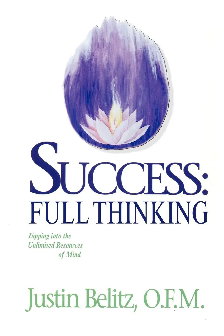 Cover: 9780977953080 | Success | Full Thinking | O. F. M. Justin Belitz | Taschenbuch | 2006