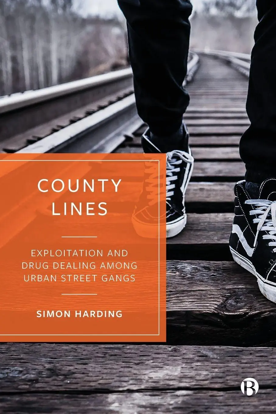 Cover: 9781529203080 | County Lines | Exploitation and Drug Dealing among Urban Street Gangs