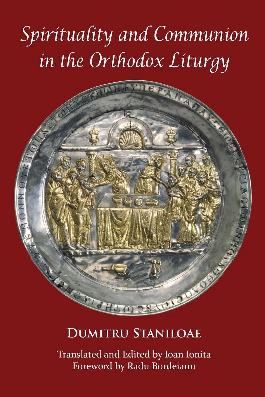 Cover: 9781960613080 | Spirituality and Communion in the Orthodox Liturgy | Dumitru Staniloae
