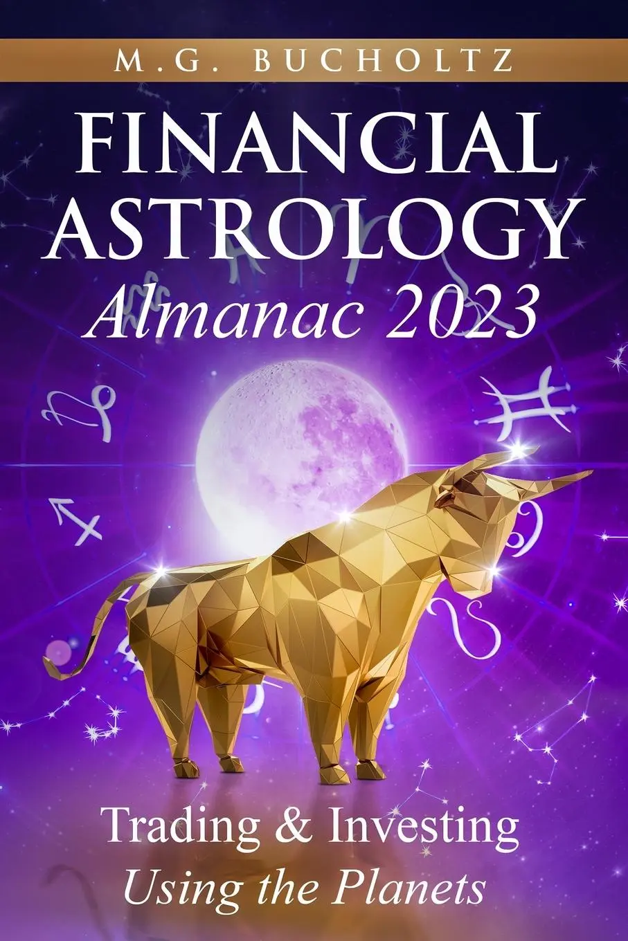 Cover: 9781990863080 | Financial Astrology Almanac 2023 | M. G. Bucholtz | Taschenbuch | 2020