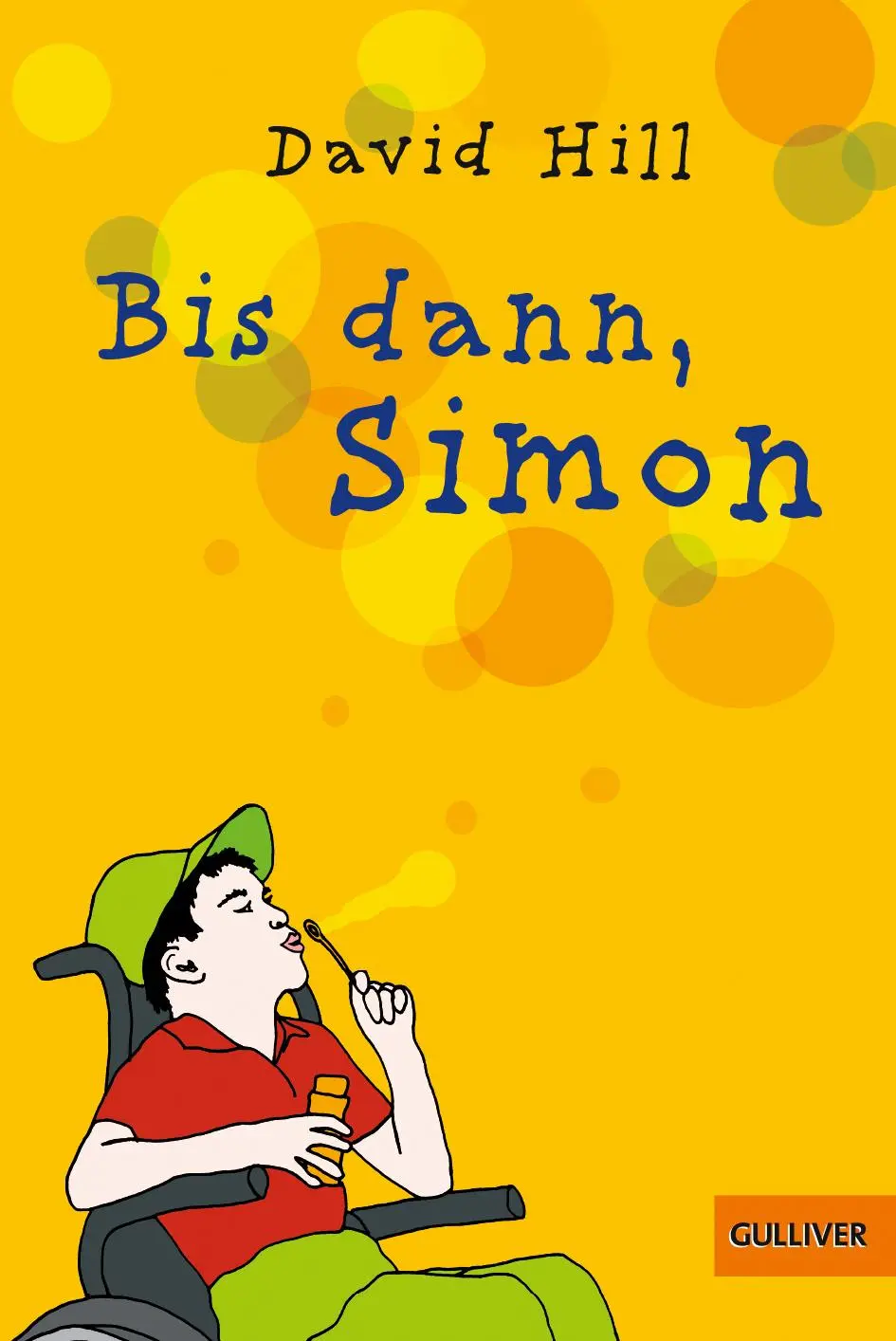 Cover: 9783407783080 | Bis dann, Simon | David Hill | Taschenbuch | Gulliver Taschenbücher