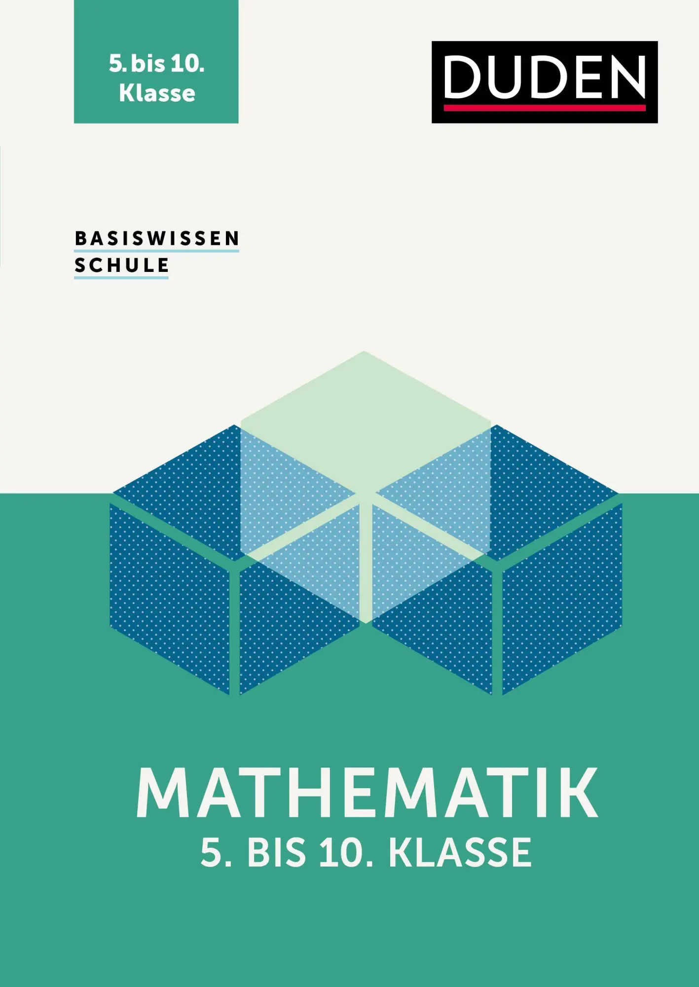 Cover: 9783411713080 | Basiswissen Schule - Mathematik 5. bis 10. Klasse | Rolles (u. a.)