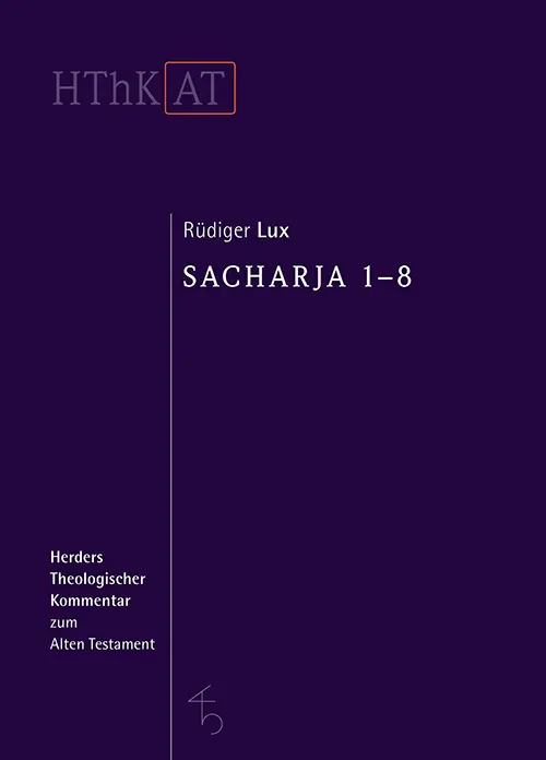 Cover: 9783451313080 | Sacharja 1-8 | Rüdiger Lux | Buch | 694 S. | Deutsch | 2019
