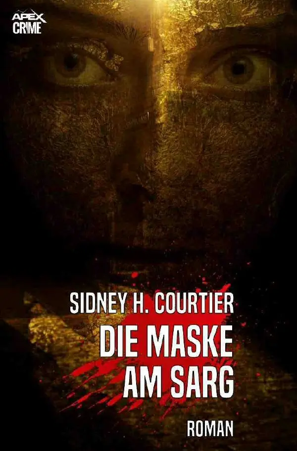 Cover: 9783748583080 | DIE MASKE AM SARG | Der Krimi-Klassiker | Sidney H. Courtier | Buch