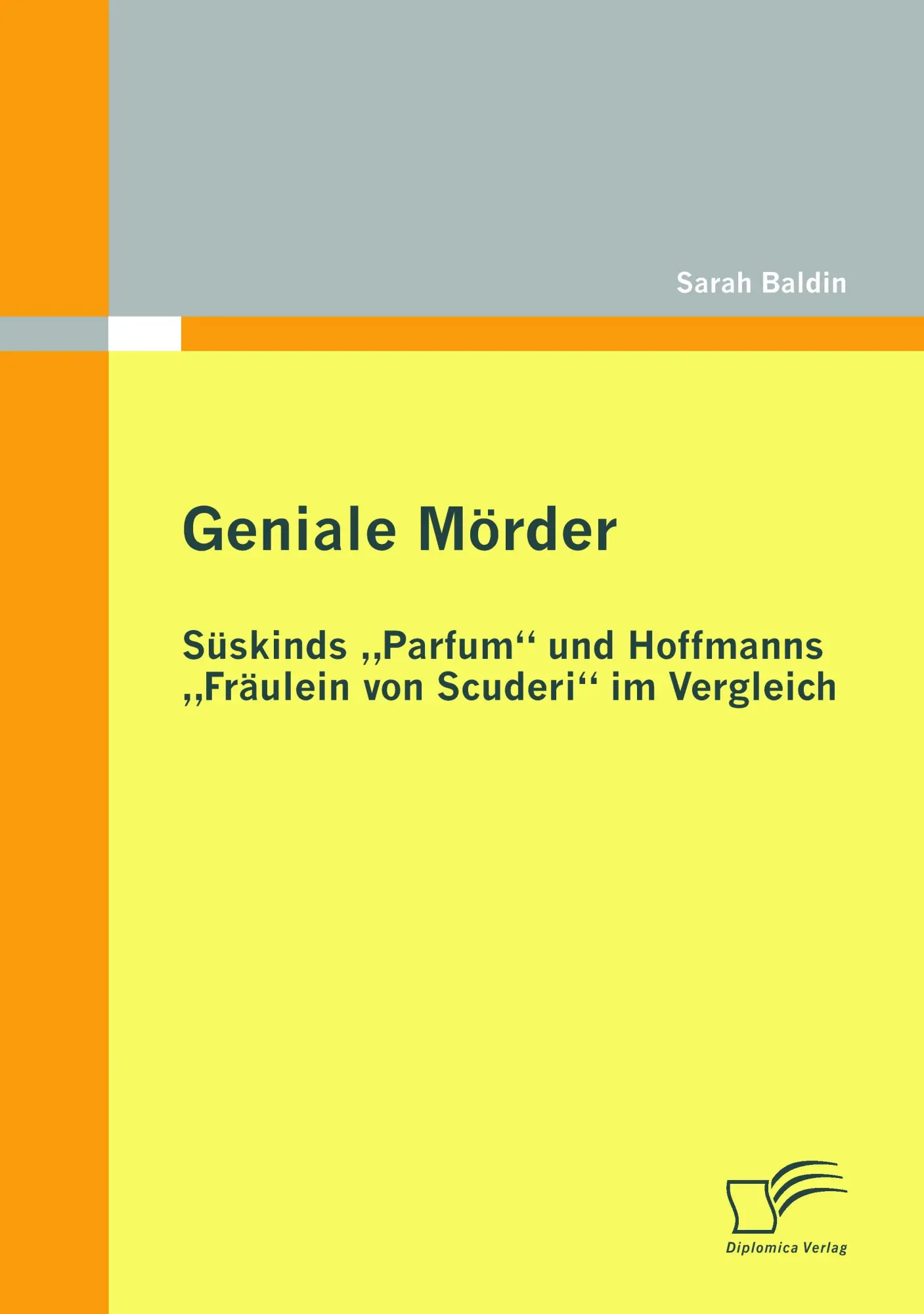 Cover: 9783836693080 | Geniale Mörder: Süskinds "Parfum" und Hoffmanns "Fräulein von...