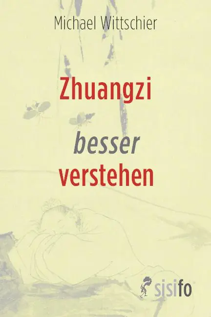 Cover: 9783866603080 | Zhuangzi besser verstehen | Michael Wittschier | Taschenbuch | Deutsch