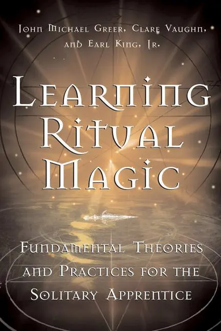 Cover: 9781578633180 | Learning Ritual Magic | John Michael Greer (u. a.) | Taschenbuch