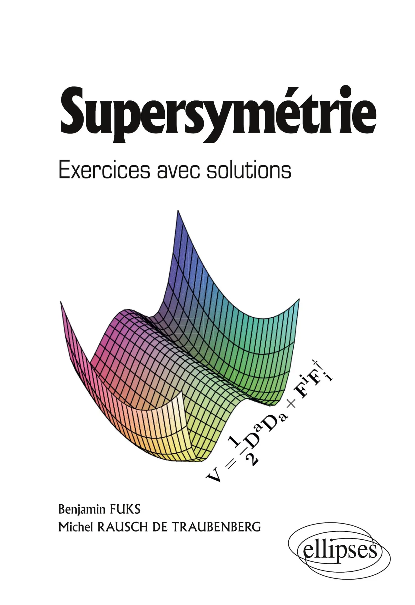 Cover: 9782729863180 | Supersymétrie - Exercices avec solutions | Benjamin Fuks (u. a.)