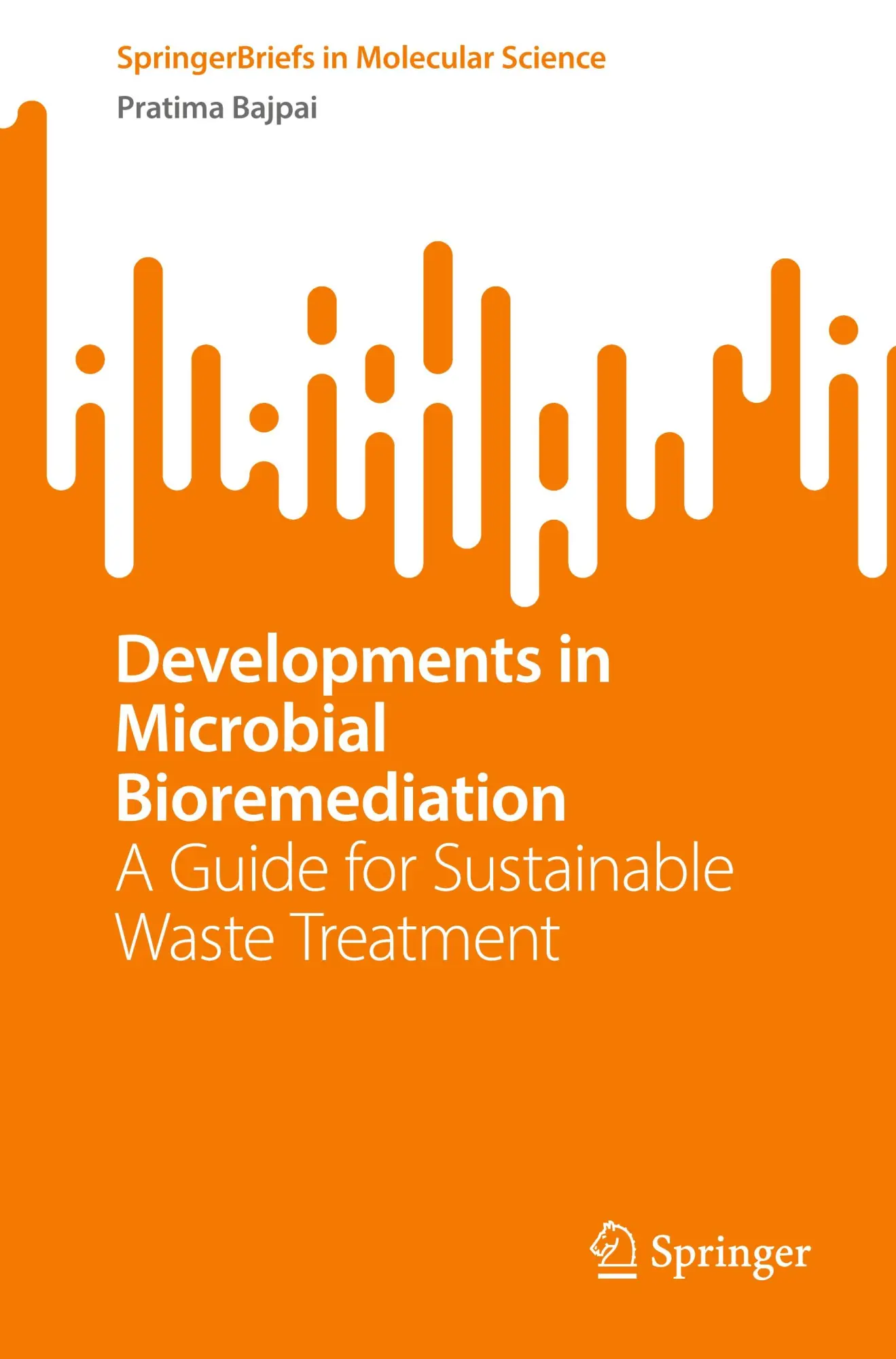 Cover: 9783031783180 | Developments in Microbial Bioremediation | Pratima Bajpai | Buch | xi