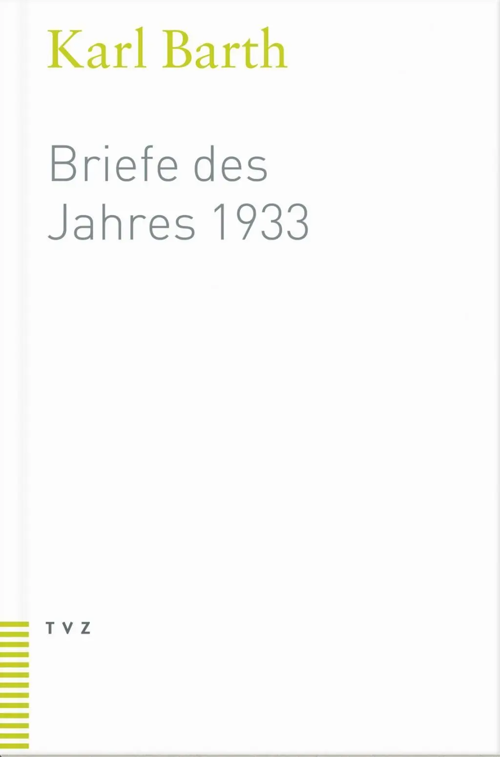 Cover: 9783290173180 | Briefe des Jahres 1933 | Karl Barth | Taschenbuch | 683 S. | Deutsch