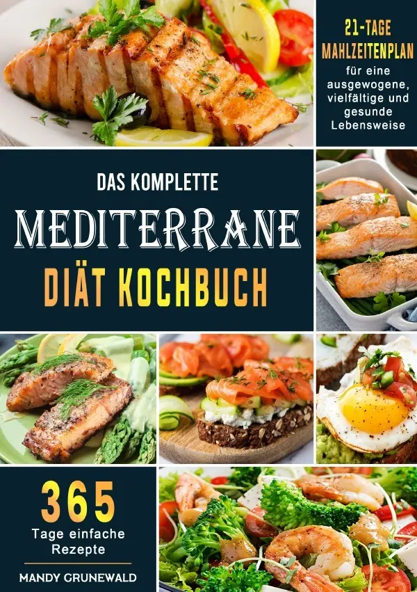 Cover: 9783819783180 | Das komplette Mediterrane-Diät Kochbuch | Mandy Grunewald | Buch