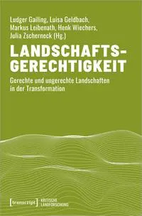 Cover: 9783837673180 | Landschaftsgerechtigkeit | Ludger Gailing (u. a.) | Taschenbuch | 2025