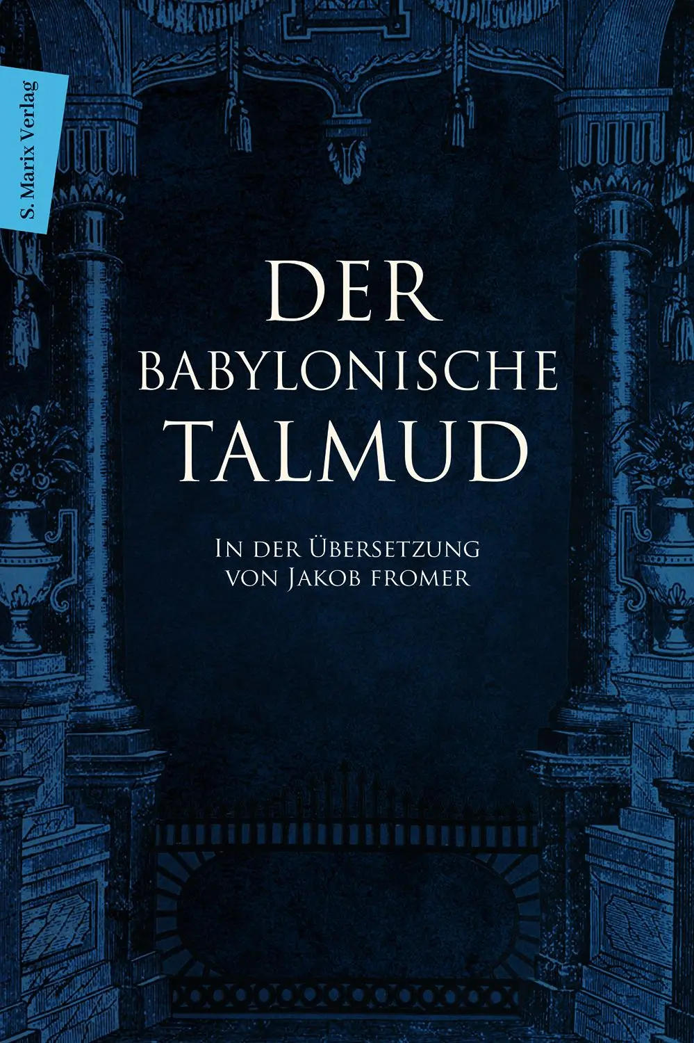 Cover: 9783865393180 | Der Babylonische Talmud | Gerold Necker | Buch | Judaika | 464 S.