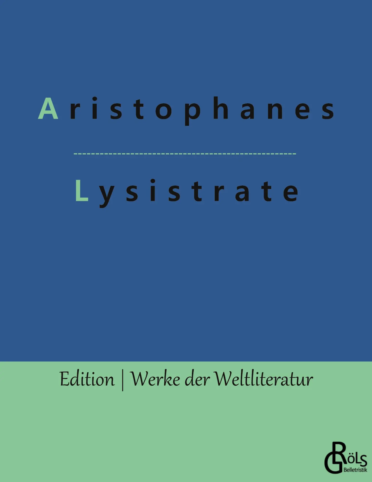 Cover: 9783966373180 | Lysistrate | Aristophanes | Taschenbuch | 96 S. | Deutsch | 2022