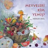 Cover: 9789750853180 | Meyveleri Kim Yemis | Feridun Oral | Taschenbuch | Türkisch | 2022