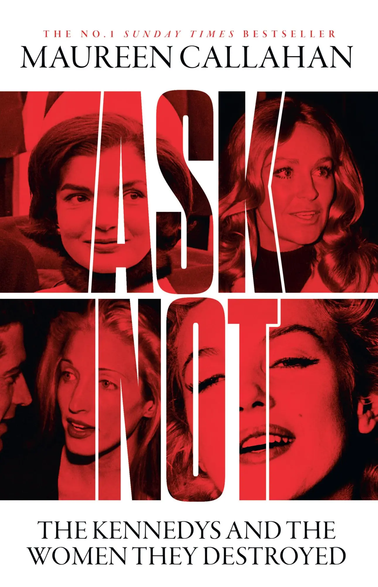 Cover: 9780008473280 | Ask Not | The Kennedys and the Women They Destroyed | Maureen Callahan