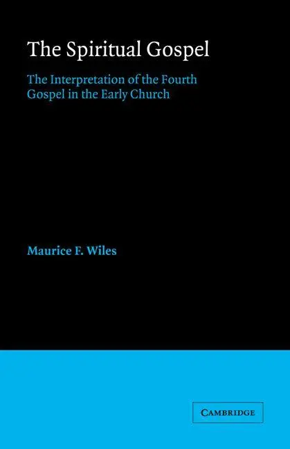 Cover: 9780521673280 | The Spiritual Gospel | Maurice F. Wiles | Taschenbuch | Englisch