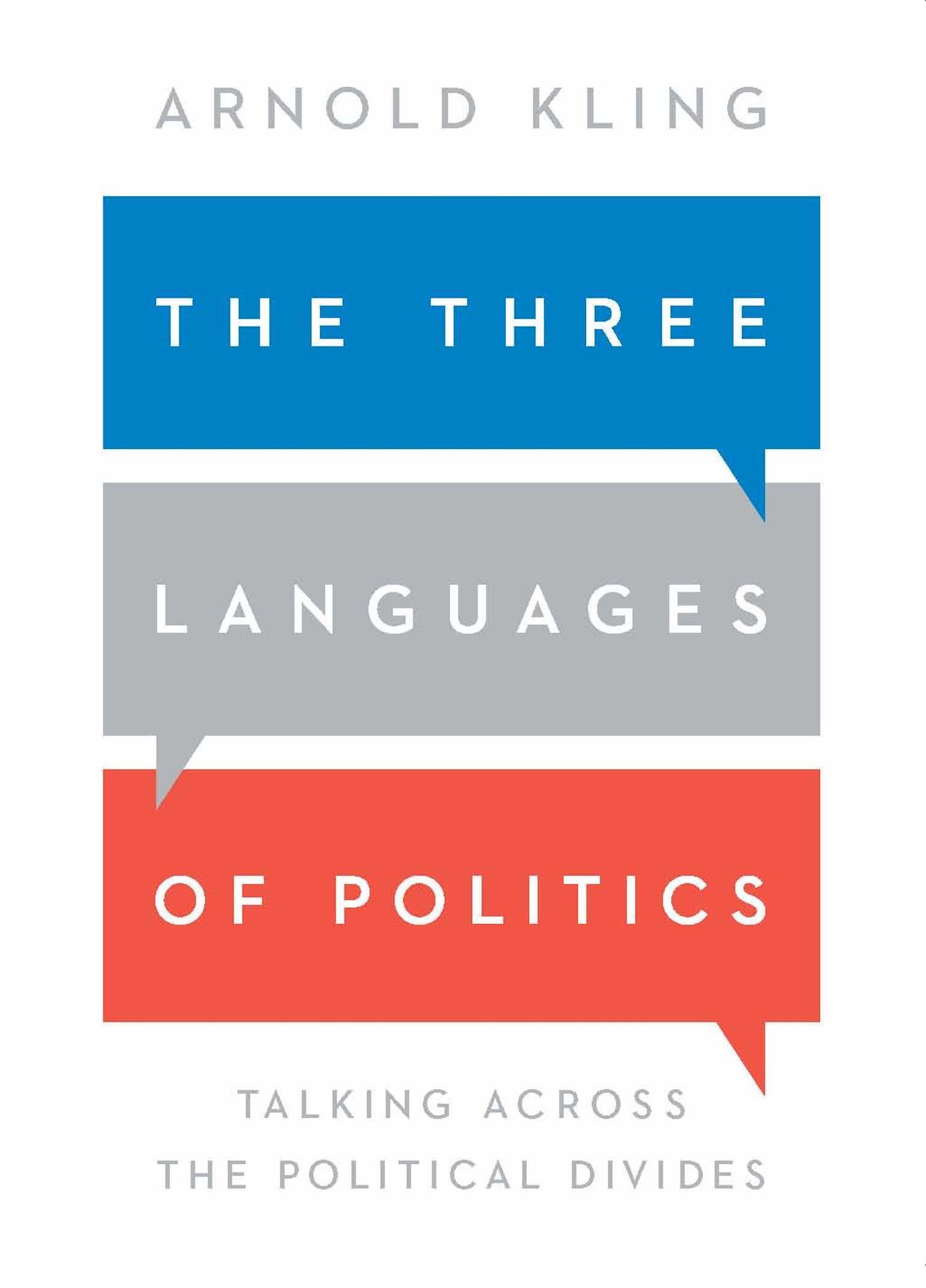 Cover: 9781952223280 | The Three Languages of Politics | Talking Across the Political Divides