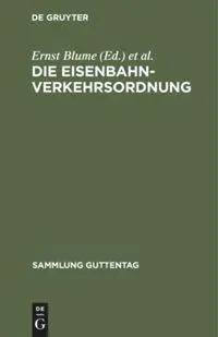 Cover: 9783111033280 | Die Eisenbahn-Verkehrsordnung | Wilhelm Weirauch (u. a.) | Buch