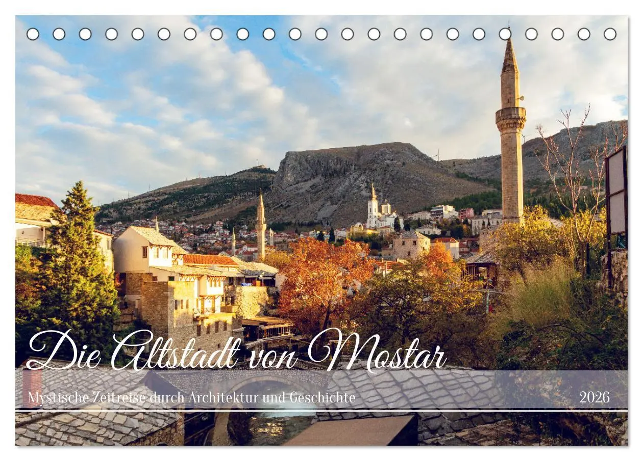 Cover: 9783457403280 | Die Altstadt von Mostar (Tischkalender 2026 DIN A5 quer), CALVENDO...
