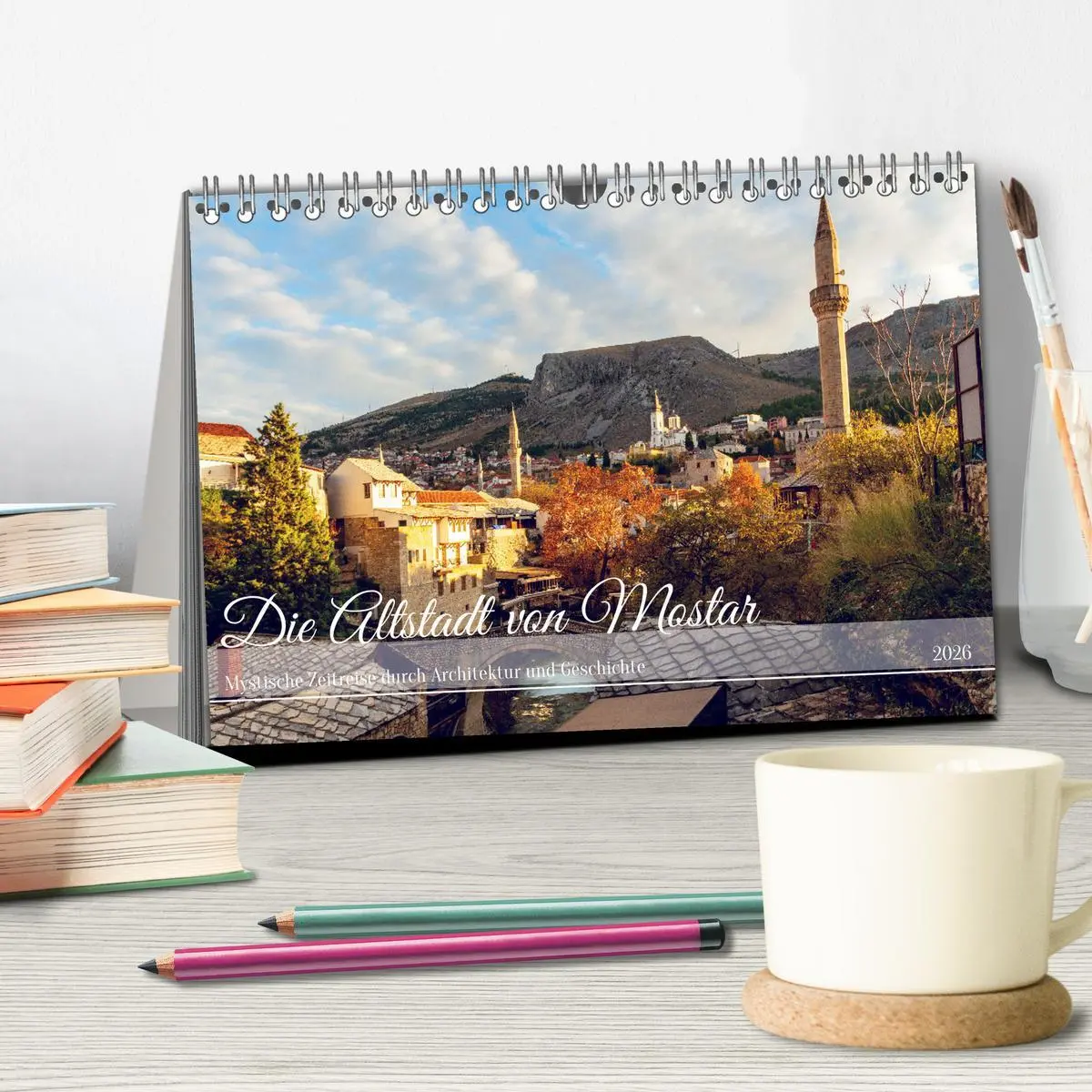Bild: 9783457403280 | Die Altstadt von Mostar (Tischkalender 2026 DIN A5 quer), CALVENDO...