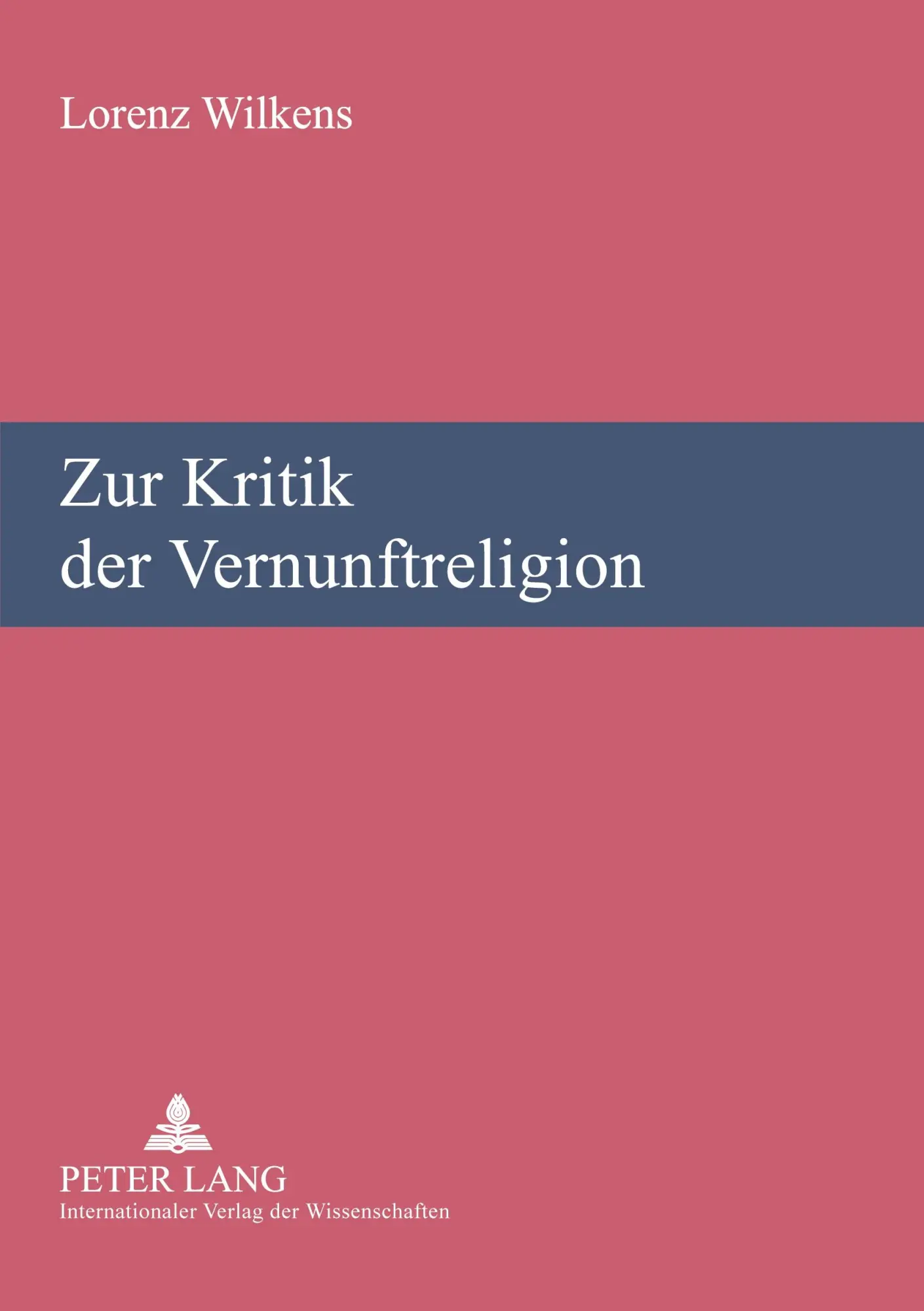 Zur Kritik der Vernunftreligion: Religionswissenschaftliche Vorträge und Aufsätze
