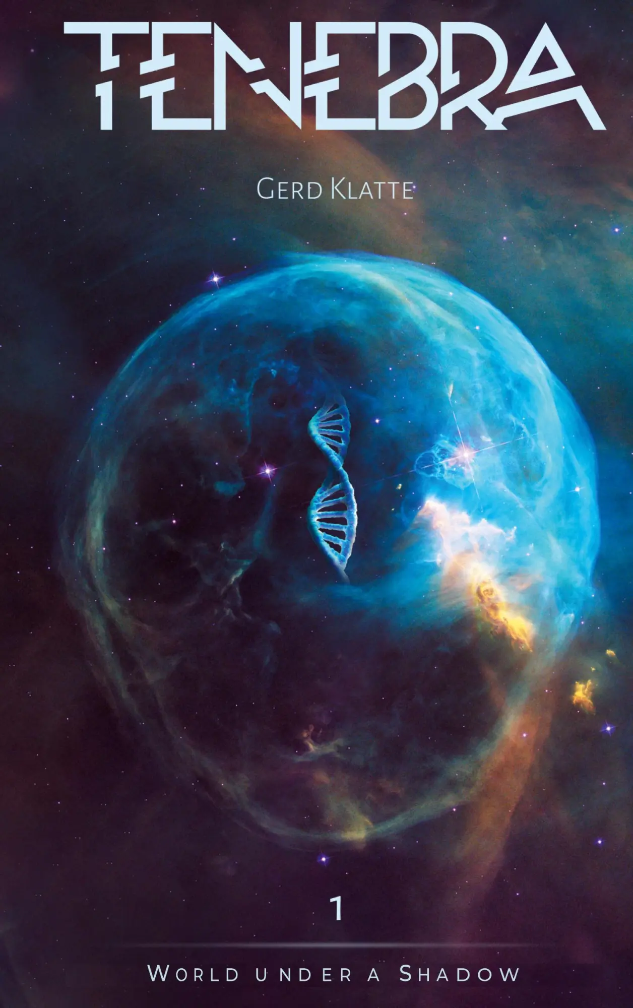 Cover: 9783695173280 | Tenebra - World under a shadow | Gerd Klatte | Taschenbuch | Englisch