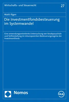 Cover: 9783756003280 | Die Investmentfondsbesteuerung im Systemwandel | Matti Illgen | Buch