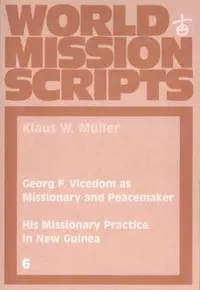 Cover: 9783872143280 | Georg F. Vicedom as Missionary and Peace | Klaus W. Müller | Buch