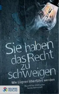 Cover: 9783902903280 | Sie haben das Recht zu schweigen - Taschenbuchausgabe | Taschenbuch