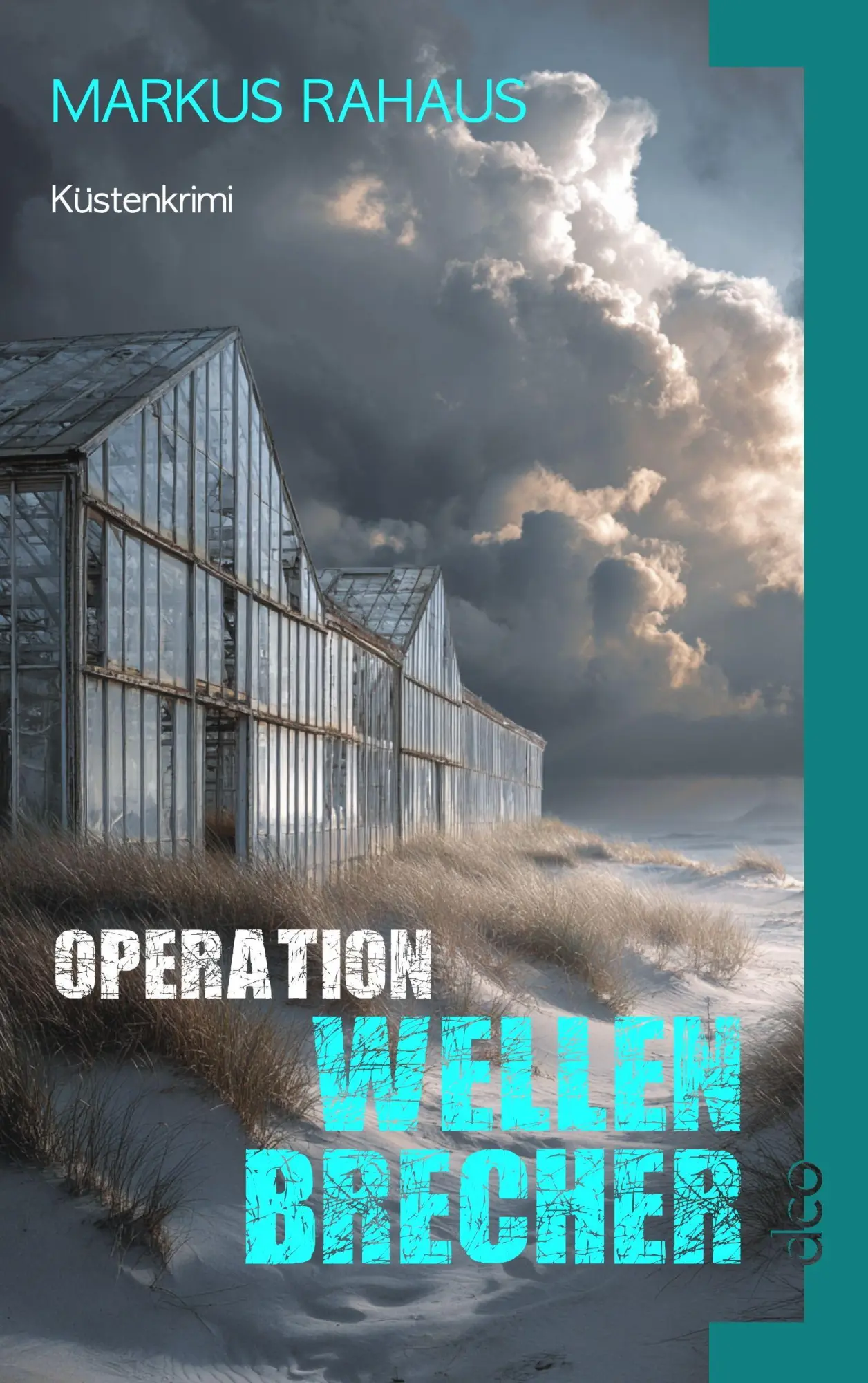 Cover: 9783910513280 | Operation Wellenbrecher | Arne Olofsens sechster Fall | Markus Rahaus