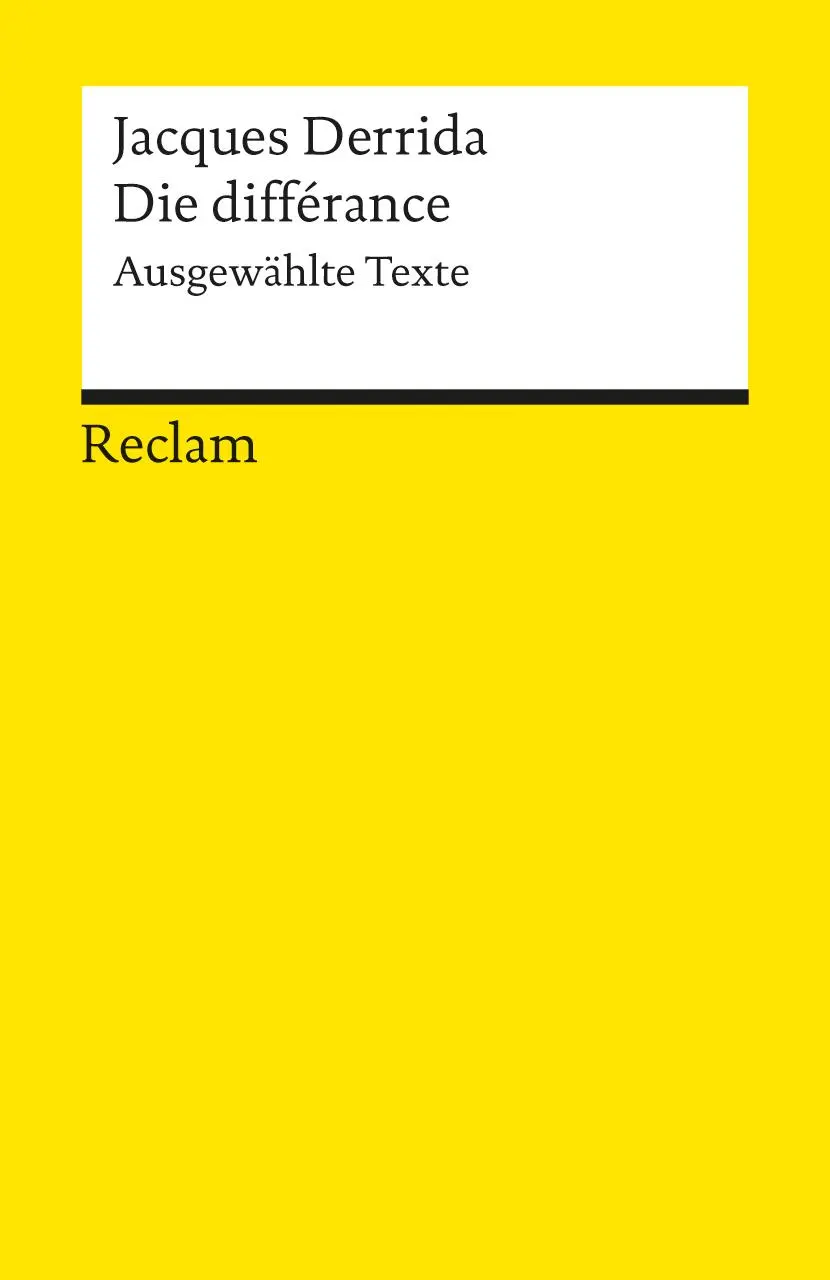 Cover: 9783150183380 | Die différance | Ausgewählte Texte | Jacques Derrida | Taschenbuch