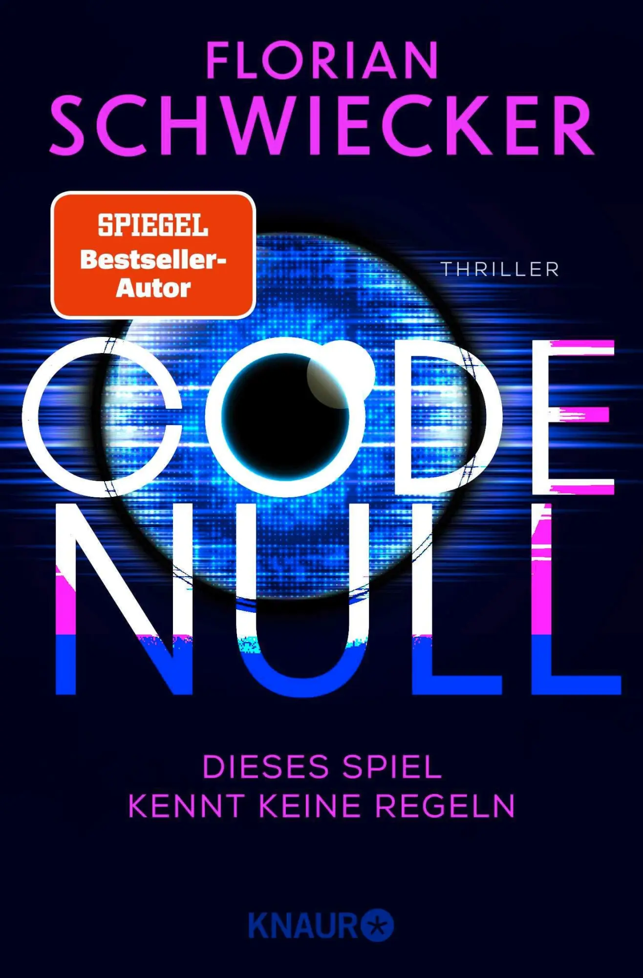 Cover: 9783426563380 | Code Null. Dieses Spiel kennt keine Regeln | Florian Schwiecker | Buch