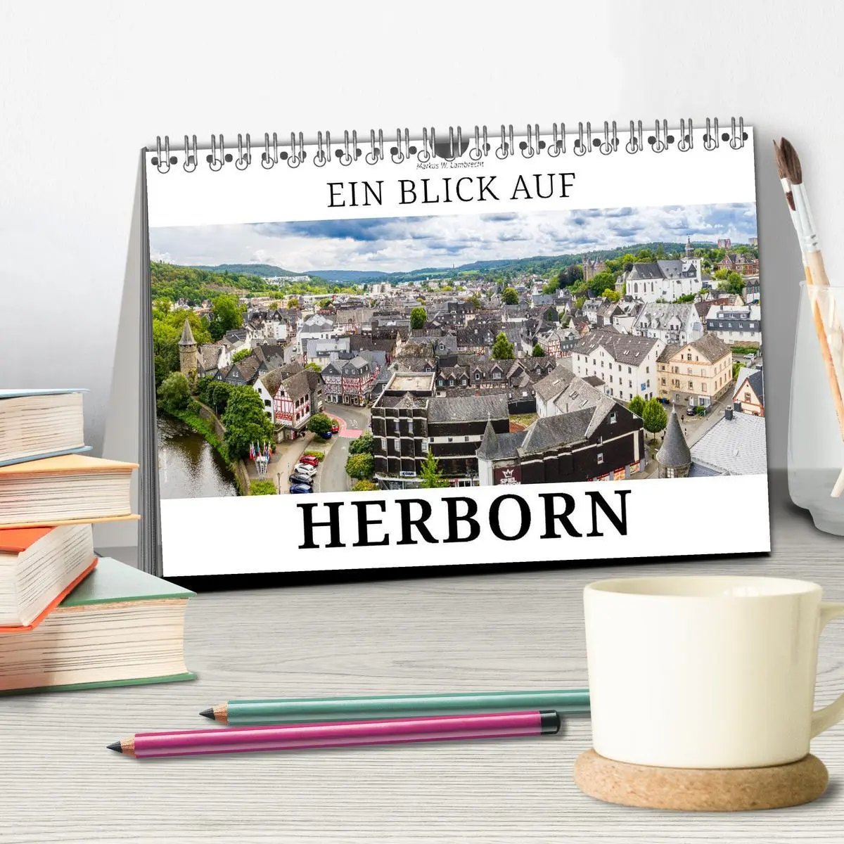 Bild: 9783457493380 | Ein Blick auf Herborn (Tischkalender 2026 DIN A5 quer), CALVENDO...