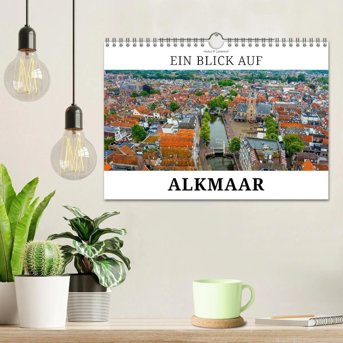Bild: 9783516653380 | Ein Blick auf Alkmaar (Wandkalender 2026 DIN A4 quer), CALVENDO...