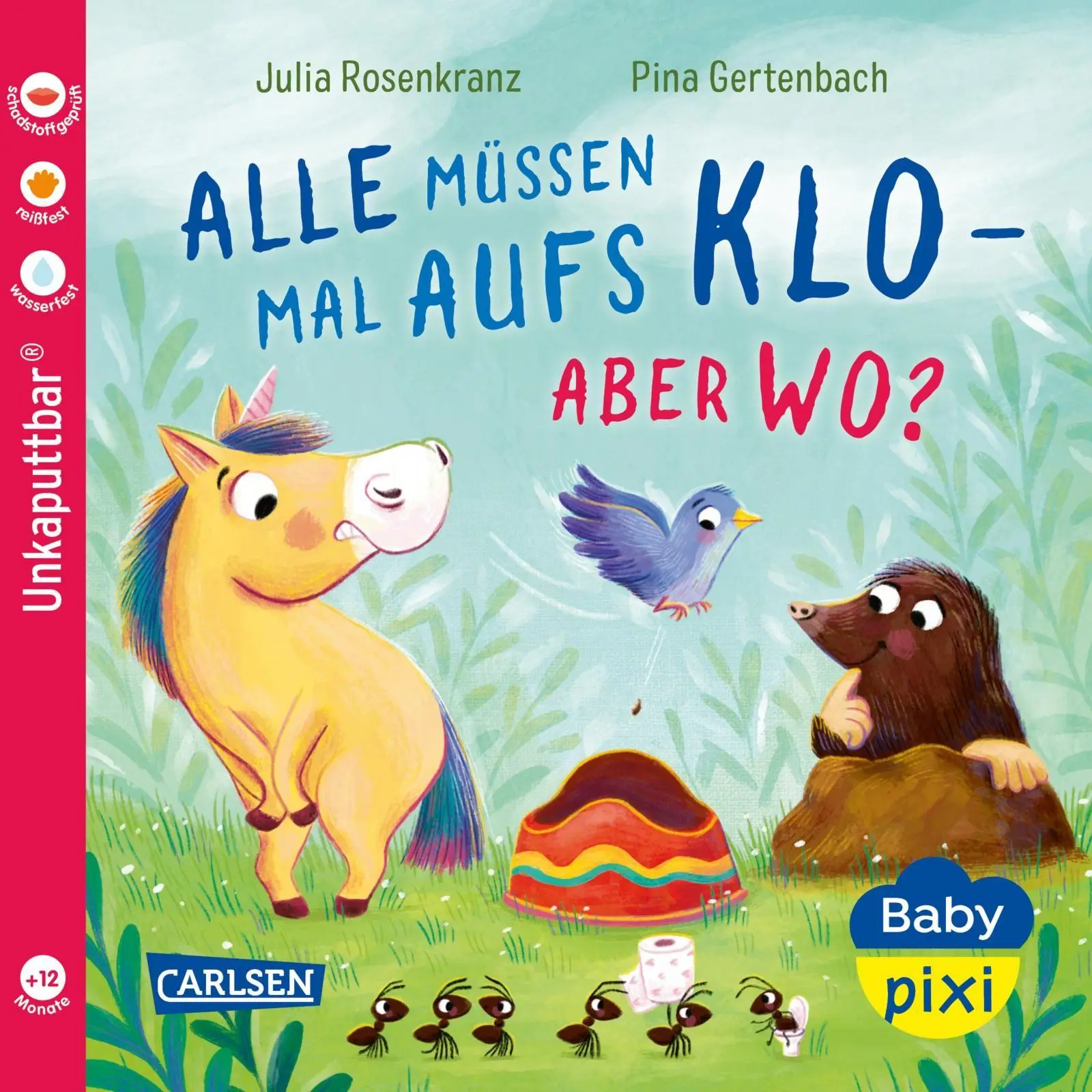 Cover: 9783551063380 | Baby Pixi (unkaputtbar) 175: Alle müssen mal aufs Klo - aber wo?
