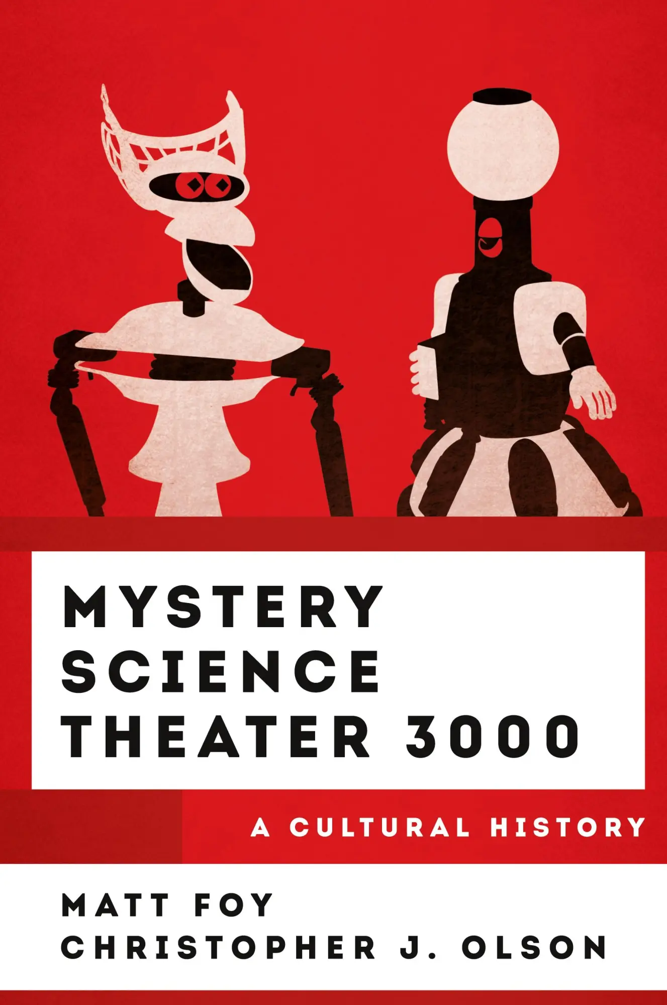 Cover: 9781538173480 | Mystery Science Theater 3000 | A Cultural History | Matt Foy (u. a.)