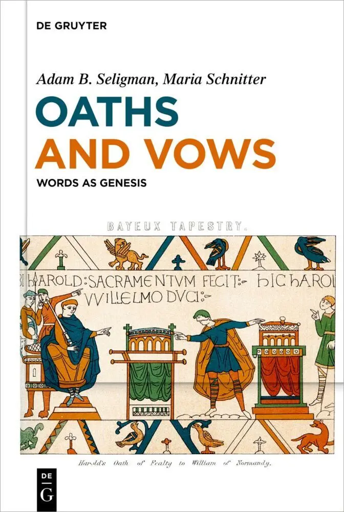 Cover: 9783111323480 | Oaths and Vows | Words as Genesis | Adam B. Seligman (u. a.) | Buch