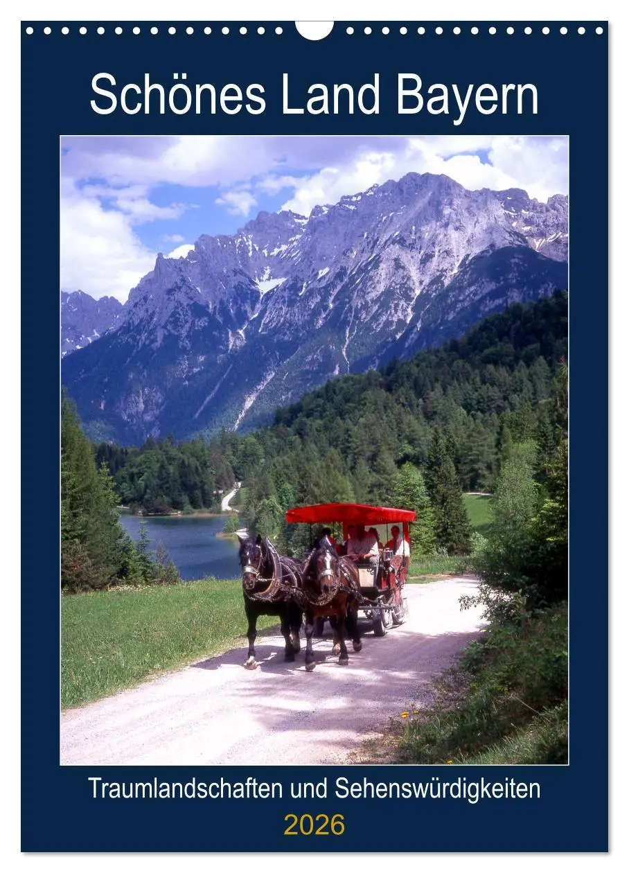 Cover: 9783516403480 | Schönes Land Bayern (Wandkalender 2026 DIN A3 hoch), CALVENDO...