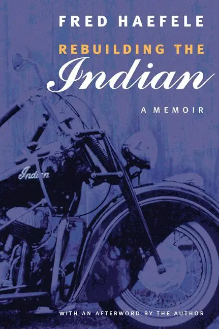 Cover: 9780803273580 | Rebuilding the Indian | A Memoir | Fred Haefele | Taschenbuch | 2005