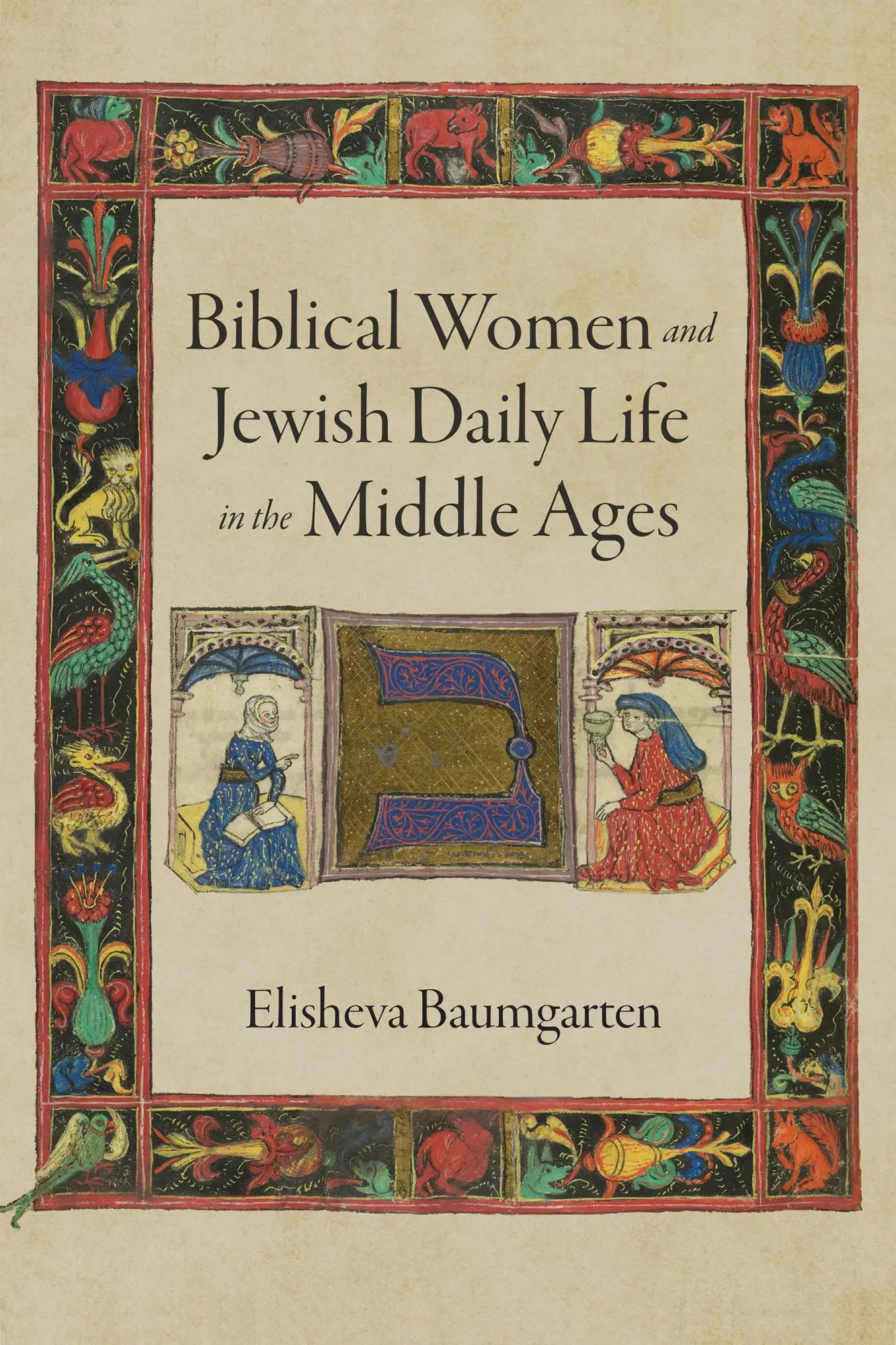 Cover: 9780812253580 | Biblical Women and Jewish Daily Life in the Middle Ages | Baumgarten