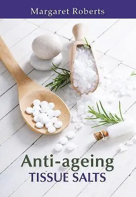 Cover: 9781775843580 | Anti-Ageing Tissue Salts | Margaret Roberts | Taschenbuch | Englisch