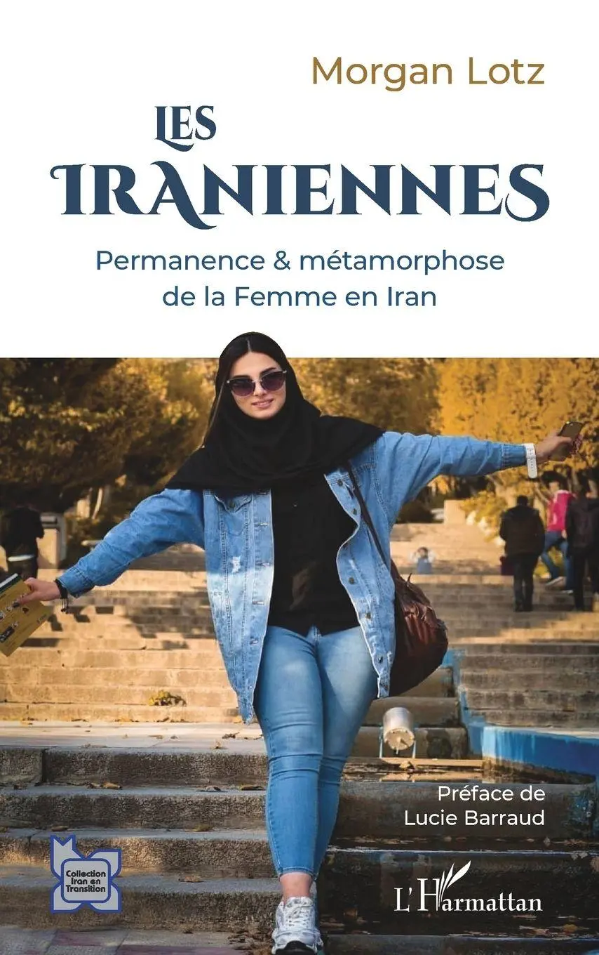 Cover: 9782140293580 | Les Iraniennes | Permanence &amp; métamorphose de la Femme en Iran | Lotz