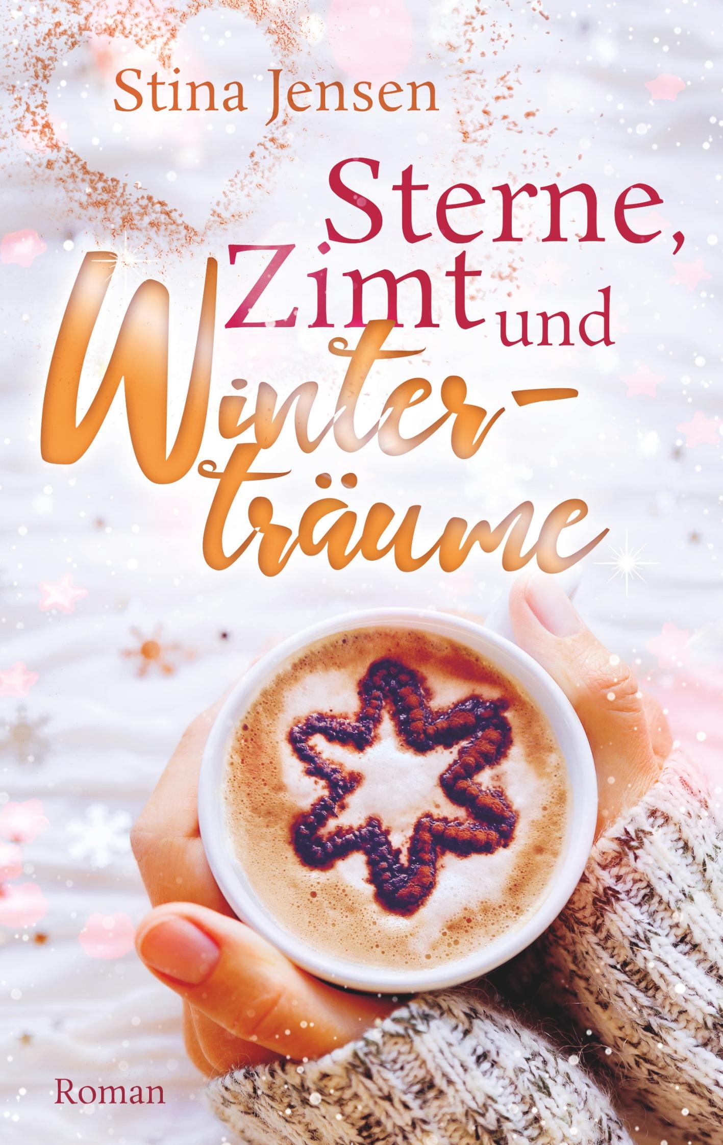 Cover: 9783750413580 | Sterne, Zimt und Winterträume | Stina Jensen | Taschenbuch | Paperback