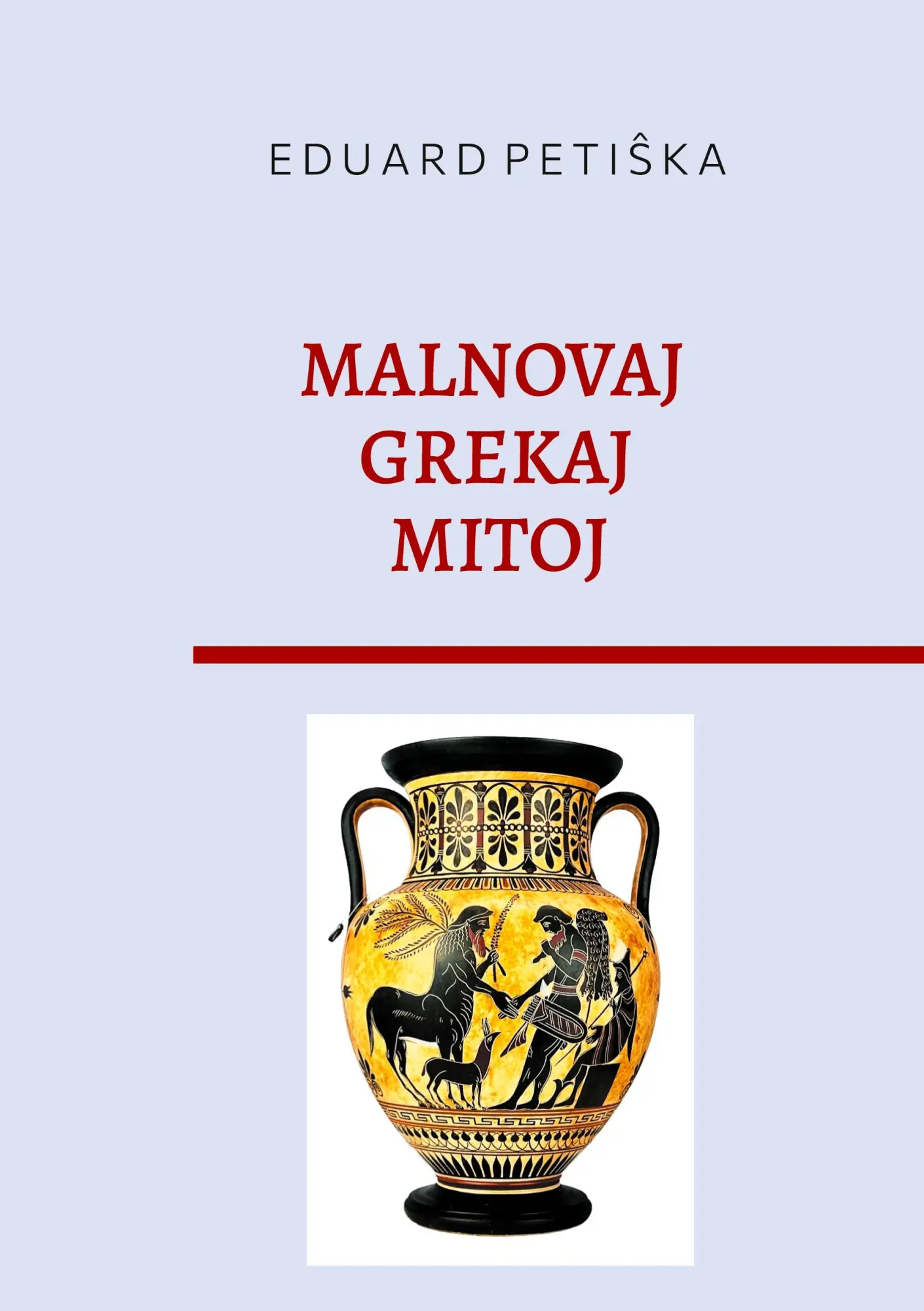 Cover: 9783758363580 | Malnovaj Grekaj Mitoj | Eduard Petiska | Taschenbuch | Esperanto