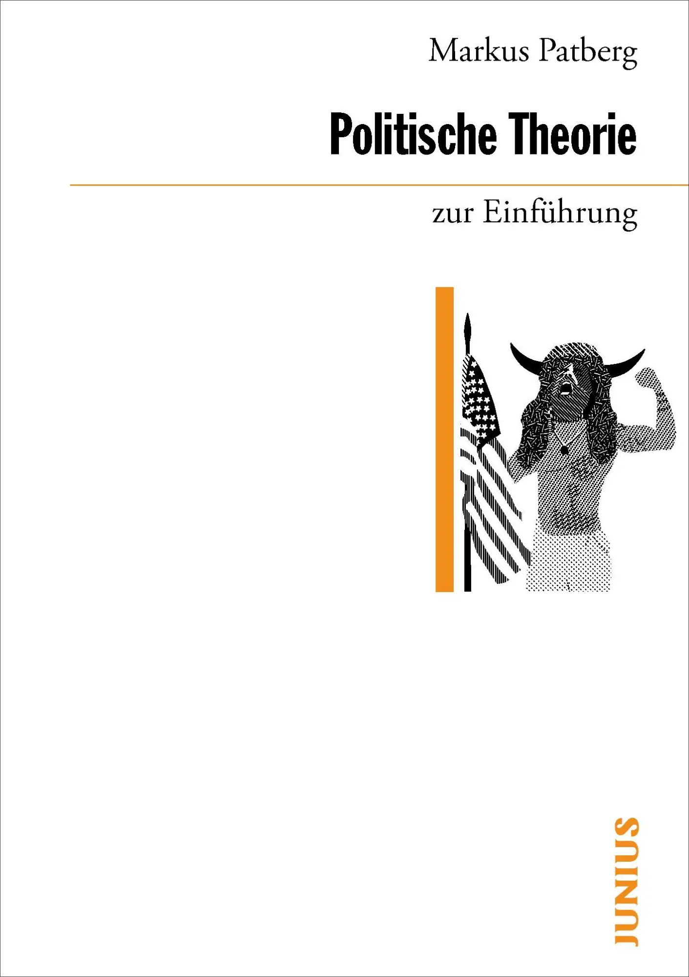 Cover: 9783960603580 | Politische Theorie zur Einführung | Markus Patberg | Taschenbuch