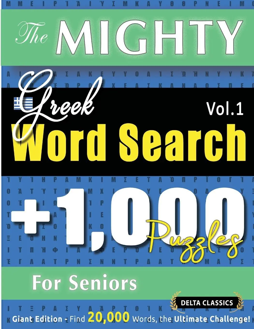 Cover: 9798349053580 | THE MIGHTY GREEK WORD SEARCH - 1,000 PUZZLES FOR SENIORS - DELTA...