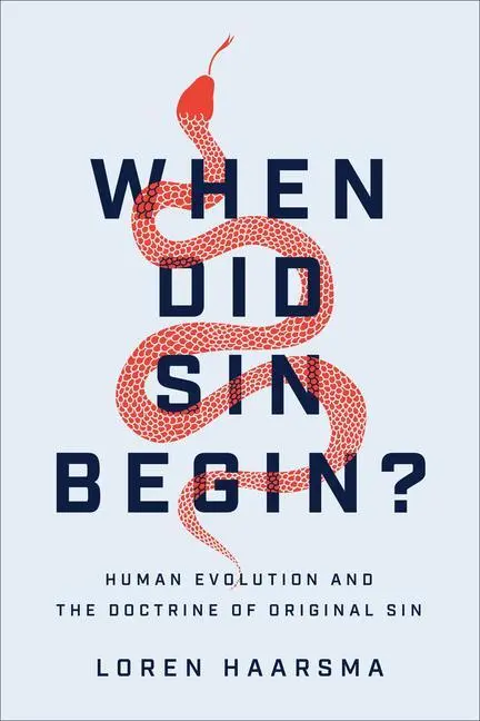 Cover: 9781540963680 | When Did Sin Begin? | Human Evolution and the Doctrine of Original Sin