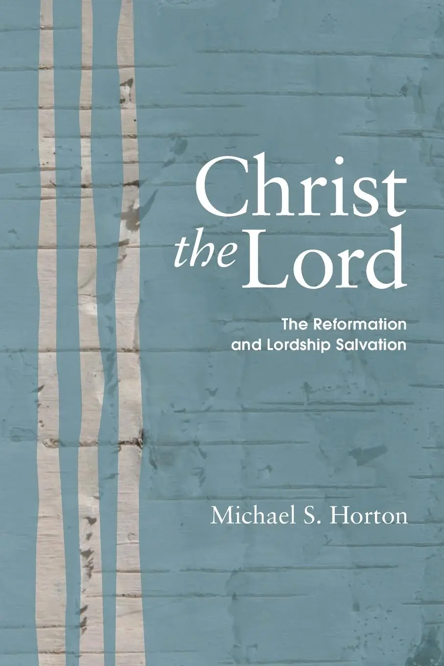 Cover: 9781606083680 | Christ the Lord | Michael S. Horton | Taschenbuch | Englisch | 2009